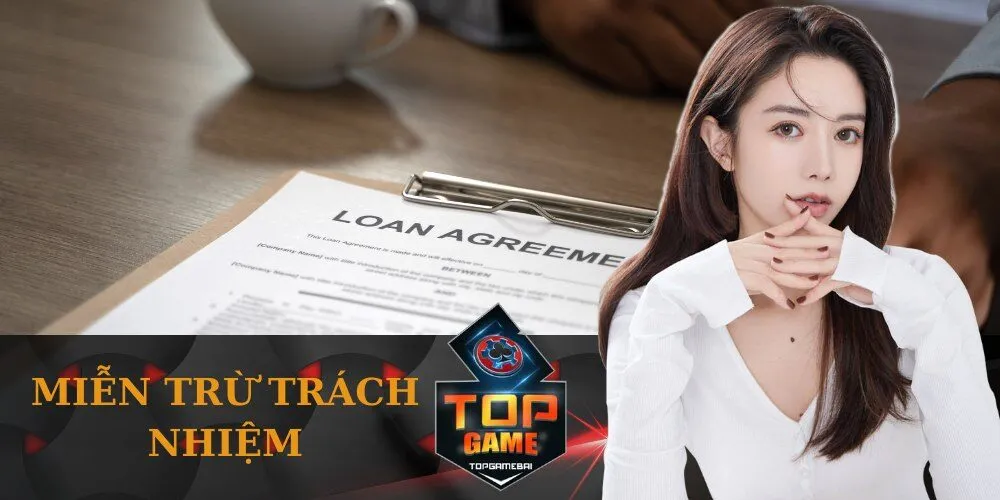 Miễn trừ trách nhiệm topgamebaidoithuong.mx